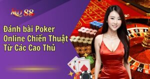 Đánh bài Poker Online